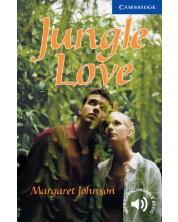 Cambridge English Readers: Jungle Love Level 5