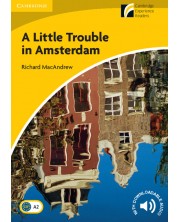 Cambridge Experience Readers: A Little Trouble in Amsterdam Level 2 Elementary/Lower-intermediate -1