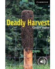 Cambridge English Readers: Deadly Harvest Level 6