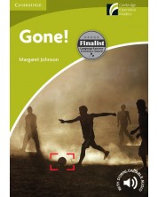Cambridge Experience Readers: Gone! - ниво Starter/Beginner (Адаптирано издание: Английски + CD-ROM/Audio CD) -1