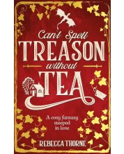 Can't Spell Treason Without Tea -1