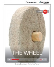 Cambridge Discovery Education Interactive Readers: The Wheel - Level A2+ (Адаптирано издание: Английски)