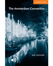 Cambridge English Readers: The Amsterdam Connection Level 4 -1