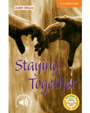 Cambridge English Readers: Staying Together Level 4 -1