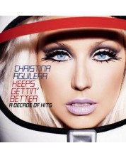 Christina Aguilera -   Keeps Gettin' Better: A Decade Of Hits  (CD) -1