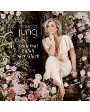 Claudia Jung - Schicksal, Zufall oder Glück (CD)