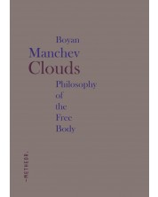 Clouds. Philosophy of the Free Body -1