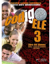 Codigo ЕLLE 3: Libro del alumno / Учебник по испански език за 5. - 7. клас (ниво B1)