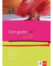 Con gusto A1 - Tomo 1: Libro del alumno / Учебник по испански език - ниво А1: Част 1. Учебна програма 2018/2019 (Клет)