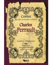 Contes par des écrivains célèbres: Charles Perrault - bilingues (Двуезични разкази - френски: Шарл Перо) -1