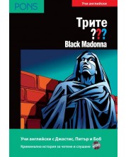 Трите ???: Black Madonna  – ниво А2 и В1 (Адаптирано издание: Английски + CD) -1