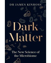 Dark Matter: The New Science of the Microbiome -1