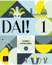 Dai! 1: Libro dello studente + esercizi / Италиански език - ниво A1: Учебник -1