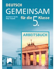 Deutsch Gemeinsam fur die 5. Klasse: Arbeitsbuch / Работна тетрадка по немски език за 5. клас -1