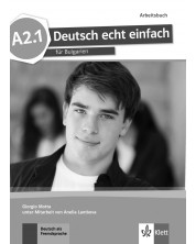 Deutsch echt einfach BG A2.1: Arbeitsbuch / Работна тетрадка по немски език - 8. клас (неинтензивен) -1