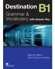 Destination B1 (with Answer Key): Grammar and Vocabulary / Английски език (Граматика и лексика - с отговори) -1