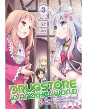 Drugstore in Another World: The Slow Life of a Cheat Pharmacist, Vol. 3 (Manga)