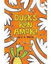 Ducks Run Amok! -1