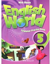 English World 5: Grammar Practice Book / Английски език - ниво 5: Упражнения по граматика -1