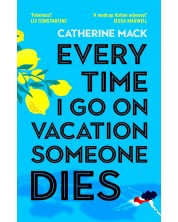 Every Time I Go on Vacation, Someone Dies -1