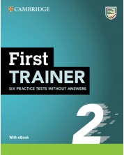 First Trainer Six Practice Tests without Answers with Audio Download with eBook (2nd edition) / Английски език - ниво B2: 6 теста с аудио и код