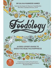 Foodology: A food-lover's guide to digestive health and happiness -1