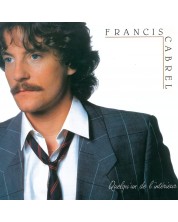 Francis Cabrel - Quelqu'un de l'intérieur (CD)