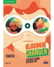 Game Changer Starter Teacher's Book with Digital Pack / Английски език: Книга за учителя с онлайн материали -1