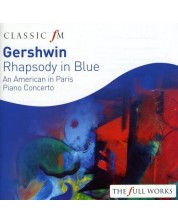 Gershwin - Rhapsody in Blue, An American in Paris & Piano Concerto (CD)