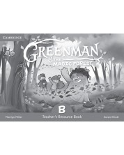 Greenman and the Magic Forest Level B Teacher's Resource Book / Английски език - ниво B: Материали за учителя -1