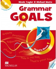 Grammar Goals Level 1: Pupil's Book + CD / Английски език - ниво 1: Учебник + CD -1