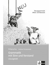 Grammatik mit Sinn und Verstand: Граматика с упражнения за напреднали (книга с отговори) - Wolfgang Rug (Ново издание)
