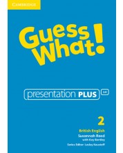 Guess What! Level 2 Presentation Plus British English / Английски език - ниво 2: Presentation Plus -1