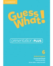 Guess What! Level 6 Presentation Plus British English / Английски език - ниво 6: Presentation Plus -1