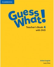 Guess What! Level 4 Teacher's Book with DVD British English / Английски език - ниво 4: Книга за учителя с DVD -1