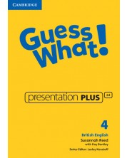 Guess What! Level 4 Presentation Plus British English / Английски език - ниво 4: Presentation Plus -1