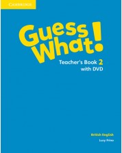 Guess What! Level 2 Teacher's Book with DVD British English / Английски език - ниво 2: Книга за учителя с DVD -1