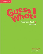 Guess What! Level 3 Teacher's Book with DVD British English / Английски език - ниво 3: Книга за учителя с DVD -1