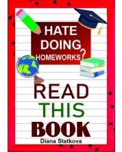 Hate doing homeworks? Read this book! (Е-книга)
