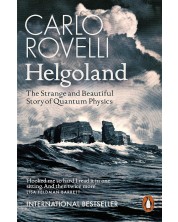 Helgoland: The Strange and Beautiful Story of Quantum Physics