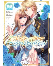 I'll Never Be Your Crown Princess!, Vol. 1 (Manga)