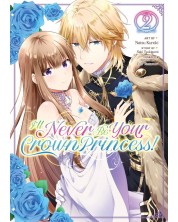 I'll Never Be Your Crown Princess!, Vol. 2 (Manga)