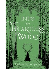 Into the Heartless Wood -1