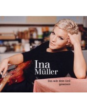 Ina Müller- Das wär dein Lied gewesen (CD)