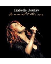 Isabelle Boulay - Au Moment D'Etre A Vous (CD)
