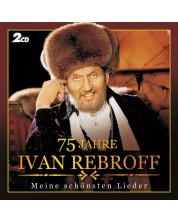 Ivan Rebroff - 75 Jahre (2 CD) -1