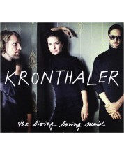 Kronthaler - The Living Loving Maid (CD)