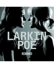 Larkin Poe - Reskinned(CD)
