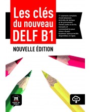 Les cles du nouveau DELF B1 nouvelle edition  (учебник + CD)