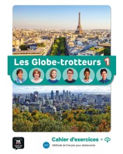 Les Globe-trotteurs 1 Cahier d’exercices  Livre + fichiers MP3 à télécharger / Френски език: Учебна тетрадка с аудио -1